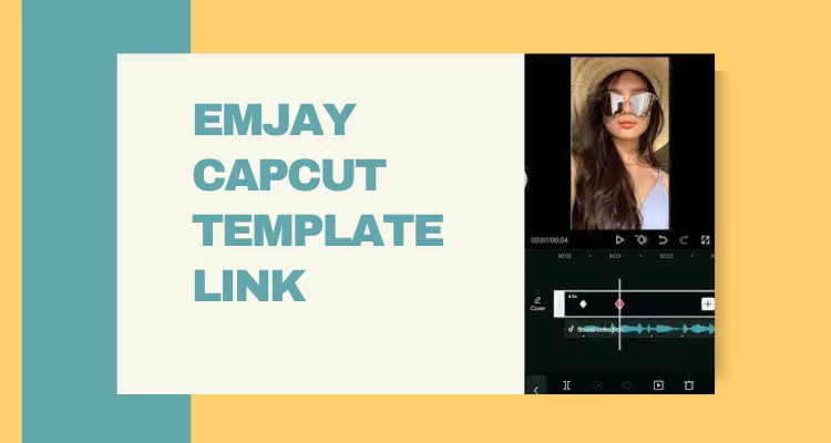 emjay-capcut-template-link
