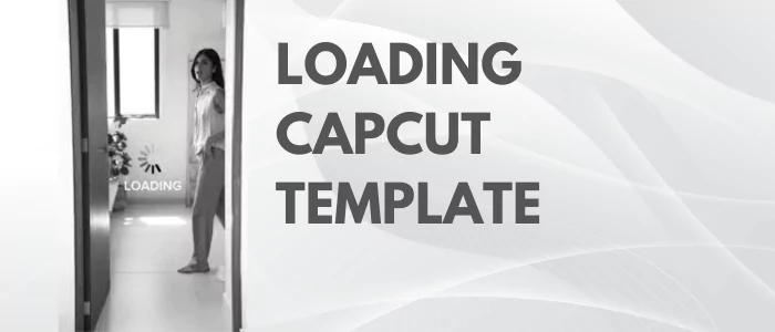 loading-capcut-template